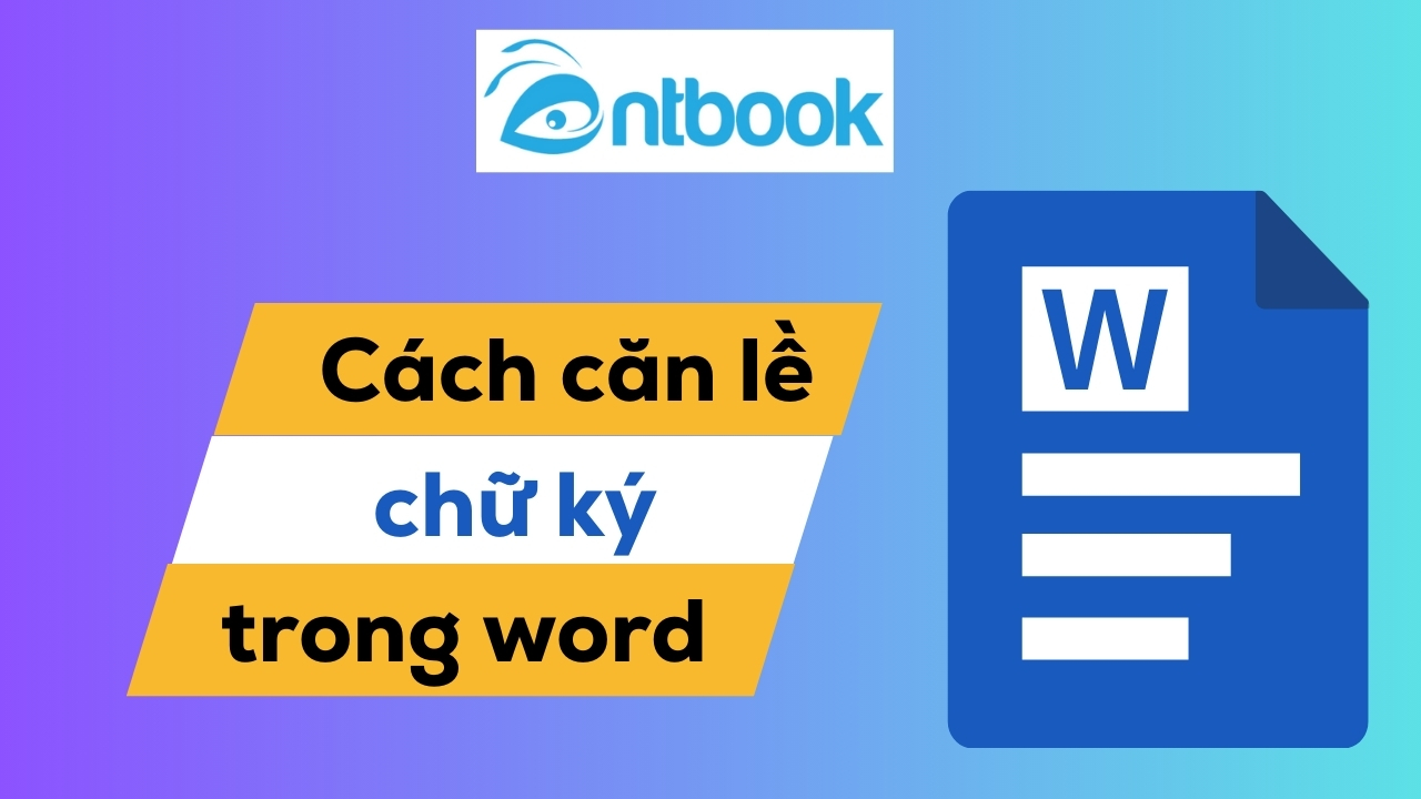 5 Cách căn lề chữ ký trong Word: Mẹo hay cho dân văn phòng 5 Cách căn lề chữ ký trong Word: Mẹo hay cho dân văn phòng