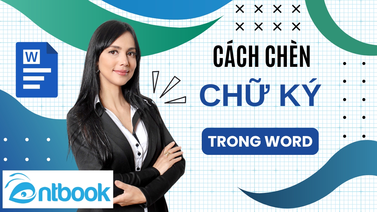 5 cách chèn chữ ký vào trong Word siêu nhanh chóng 5 cách chèn chữ ký vào trong Word siêu nhanh chóng