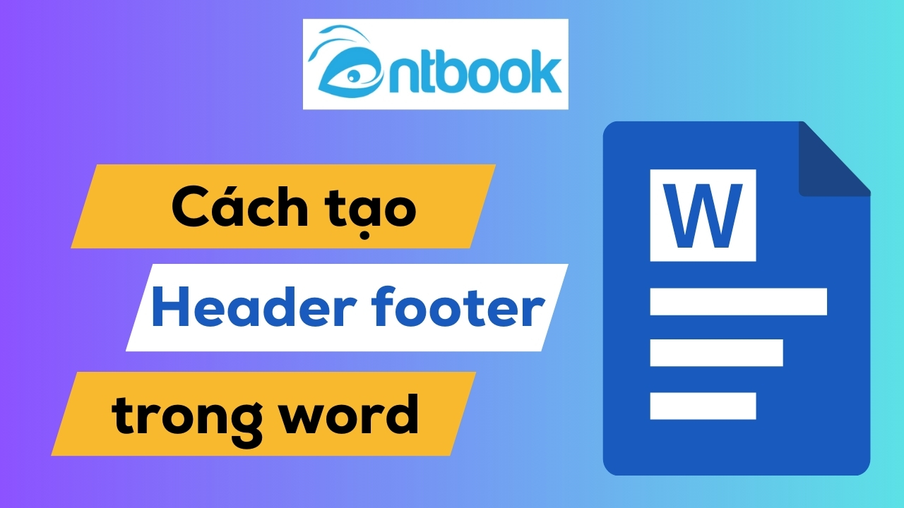 Hướng dẫn cách tạo Header and Footer trong Word chỉ trong 30s Hướng dẫn cách tạo Header and Footer trong Word chỉ trong 30s