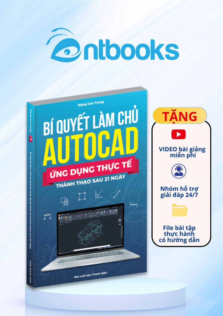 Sách Autocad Cơ Bản Cho Người Mới Bắt Đầu Có Ứng Dụng Sách Autocad Cơ Bản Cho Người Mới Bắt Đầu Có Ứng Dụng