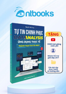 Sách Data Analysis Ứng Dụng Thực Tế Cuốn 1 Sách Data Analysis Ứng Dụng Thực Tế Cuốn 1