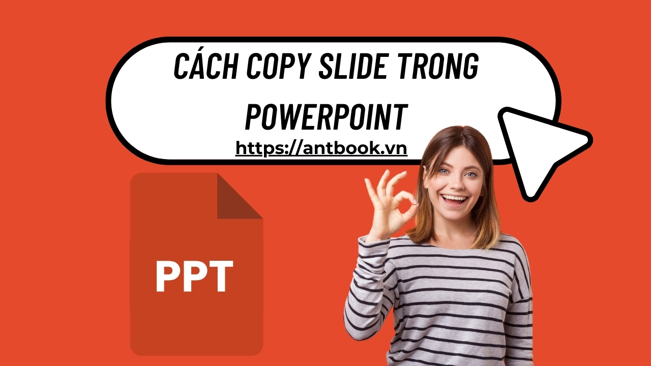 5 cách copy slide trong Powerpoint sao chép nhanh chóng 5 cách copy slide trong Powerpoint sao chép nhanh chóng