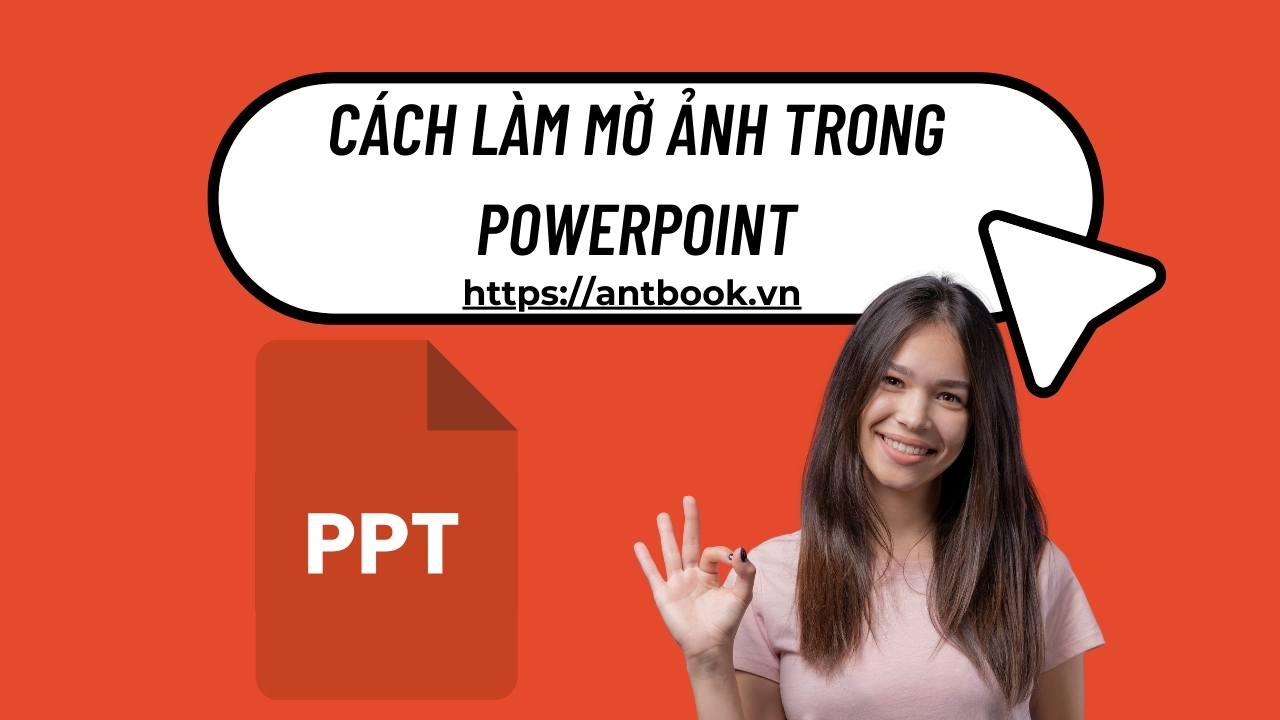 4 Cách làm mờ ảnh trong powerpoint đơn giản cho người mới 4 Cách làm mờ ảnh trong powerpoint đơn giản cho người mới