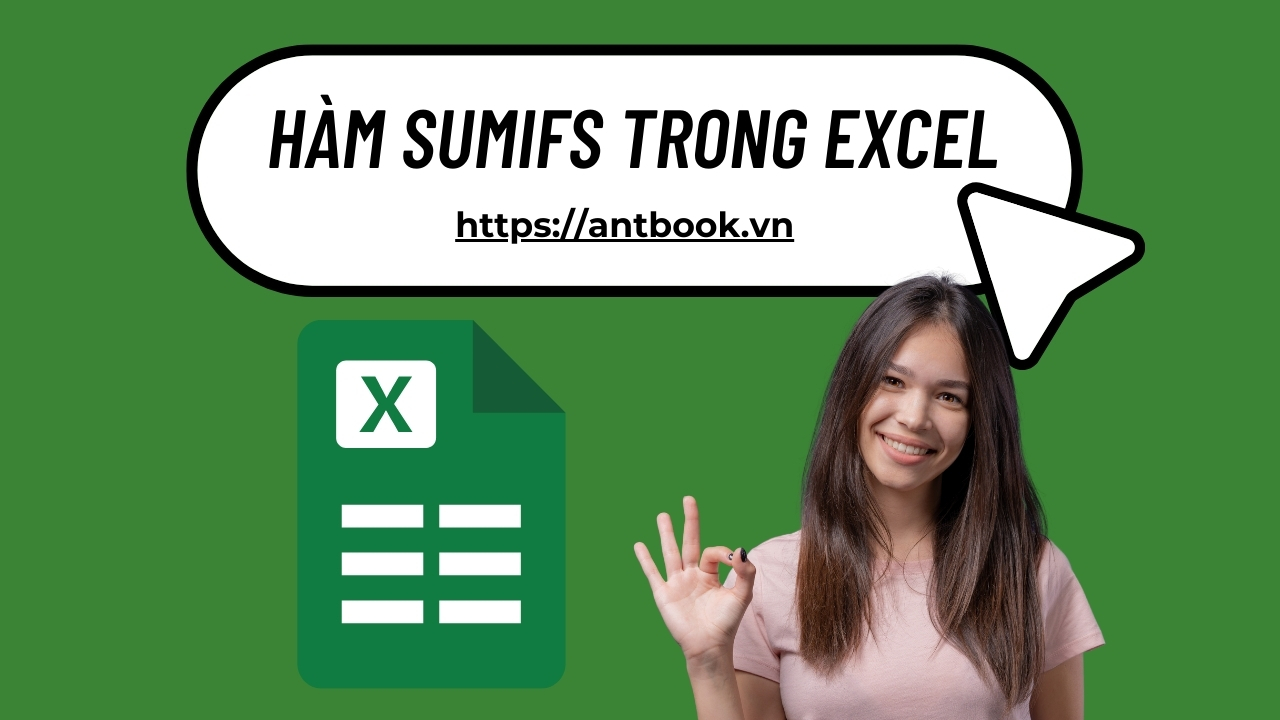 Hàm Sumifs trong Excel: Cách tính tổng nhiều điều kiện và ví dụ Hàm Sumifs trong Excel: Cách tính tổng nhiều điều kiện và ví dụ