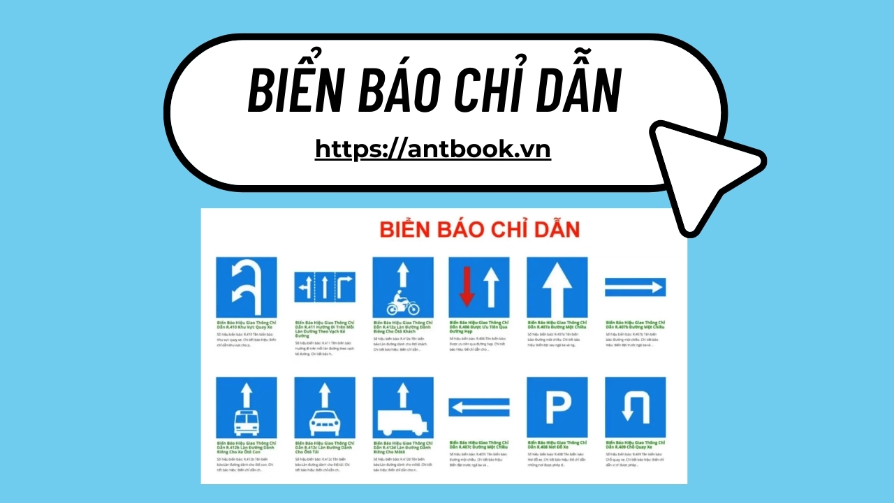 Tổng hợp các loại biển báo chỉ dẫn giao thông mới nhất và ý nghĩa Tổng hợp các loại biển báo chỉ dẫn giao thông mới nhất và ý nghĩa
