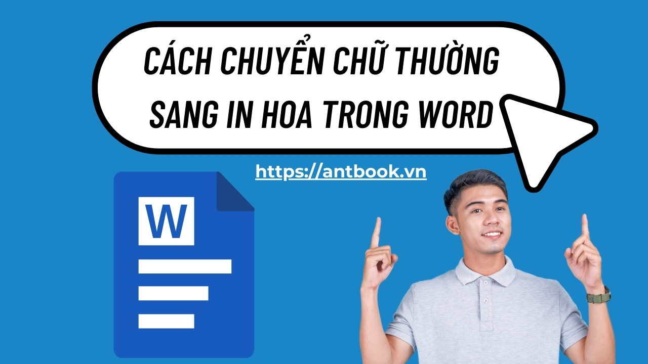 Cách chuyển chữ thường sang in hoa trong Word siêu dễ chưa đến 5s Cách chuyển chữ thường sang in hoa trong Word siêu dễ chưa đến 5s