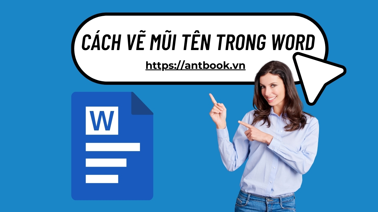 3 Cách vẽ mũi tên trong Word 30s là xong, ai cũng làm được 3 Cách vẽ mũi tên trong Word 30s là xong, ai cũng làm được