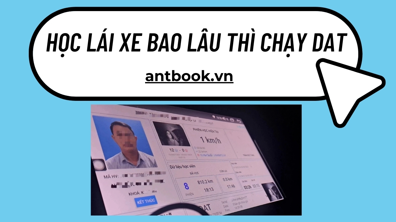 Học lái xe bao lâu thì chạy DAT? Lộ trình học lái xe mới nhất 2025 Học lái xe bao lâu thì chạy DAT? Lộ trình học lái xe mới nhất 2025