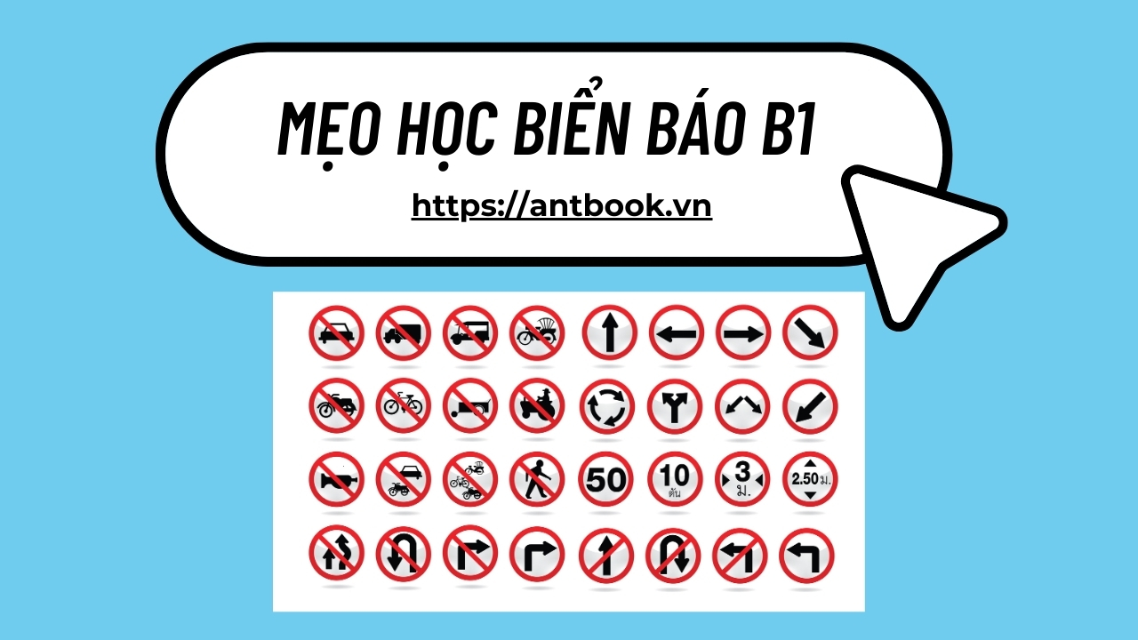 4 Mẹo học biển báo B1 dễ học dễ nhớ, đậu ngay GPLX ô tô B1 lần đầu 4 Mẹo học biển báo B1 dễ học dễ nhớ, đậu ngay GPLX ô tô B1 lần đầu