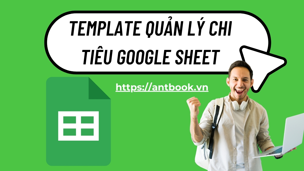 4 Mẫu template quản lý chi tiêu Google Sheet chuyên nghiệp 4 Mẫu template quản lý chi tiêu Google Sheet chuyên nghiệp