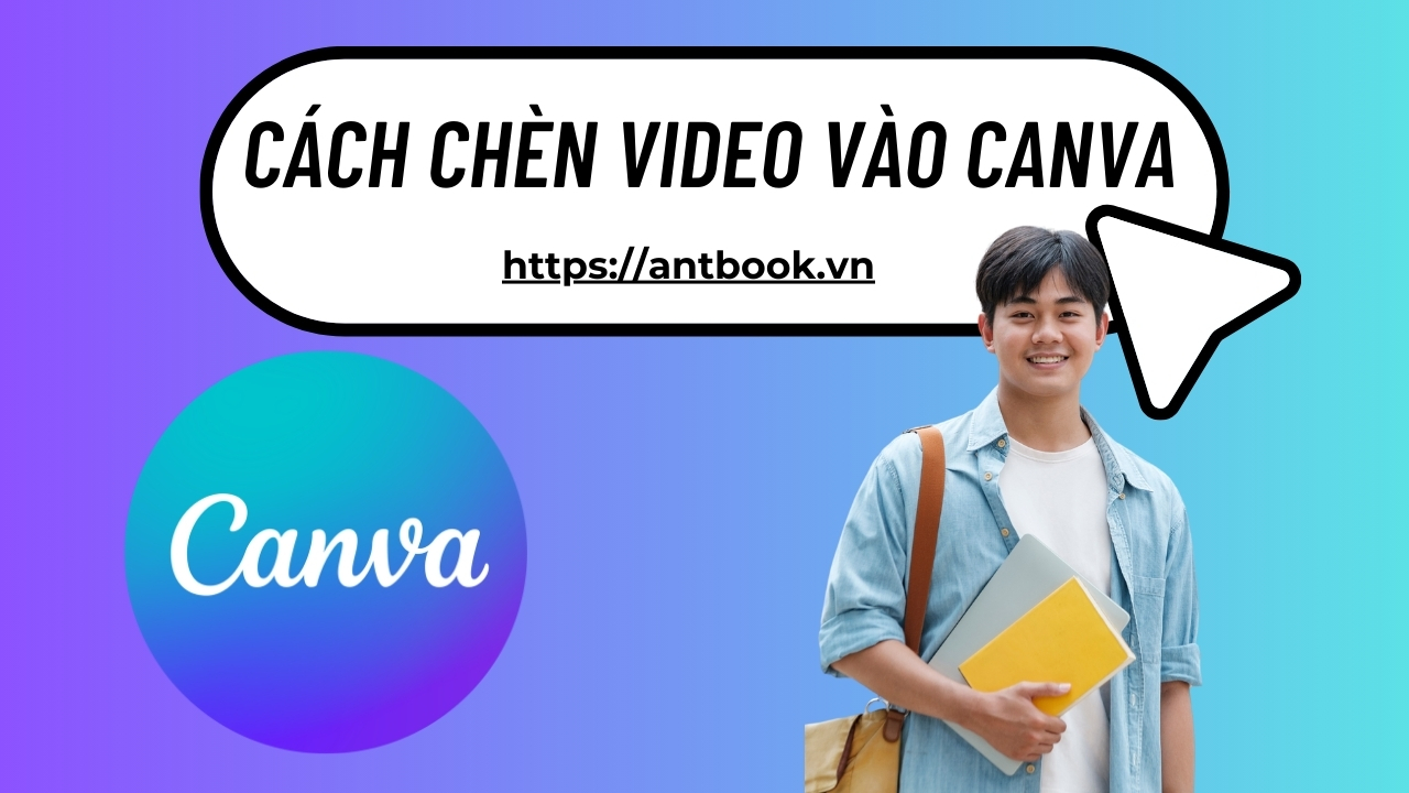Cách chèn video vào Canva SIÊU ĐƠN GIẢN, tiết kiệm thời gian Cách chèn video vào Canva SIÊU ĐƠN GIẢN, tiết kiệm thời gian