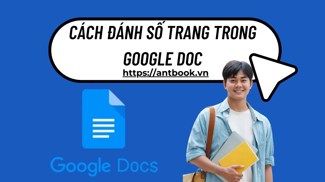 Cách đánh số trang trong Google Docs chuyên nghiệp trong tích tắc Cách đánh số trang trong Google Docs chuyên nghiệp trong tích tắc