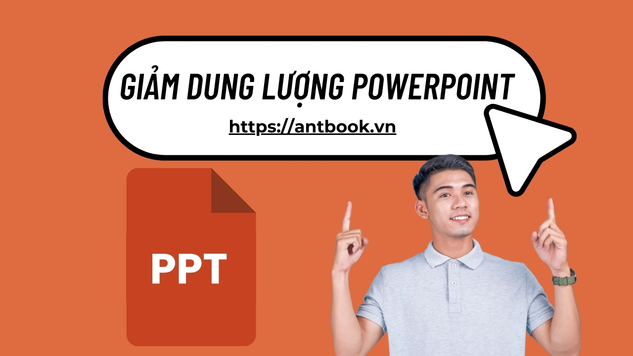 10+ Cách giảm dung lượng Powerpoint, nén file siêu đỉnh 10+ Cách giảm dung lượng Powerpoint, nén file siêu đỉnh