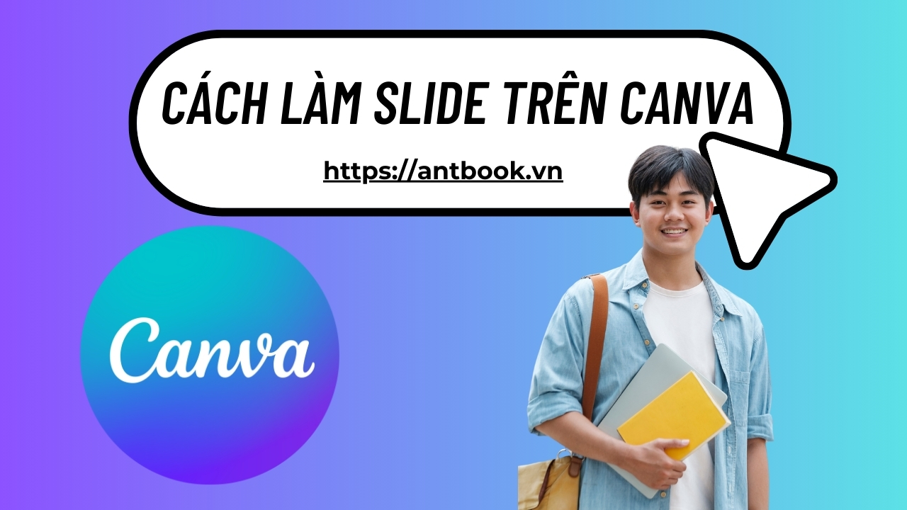Hướng dẫn cách làm Slide trên Canva TRIỆU VIEW dễ hơn ăn kẹo Hướng dẫn cách làm Slide trên Canva TRIỆU VIEW dễ hơn ăn kẹo