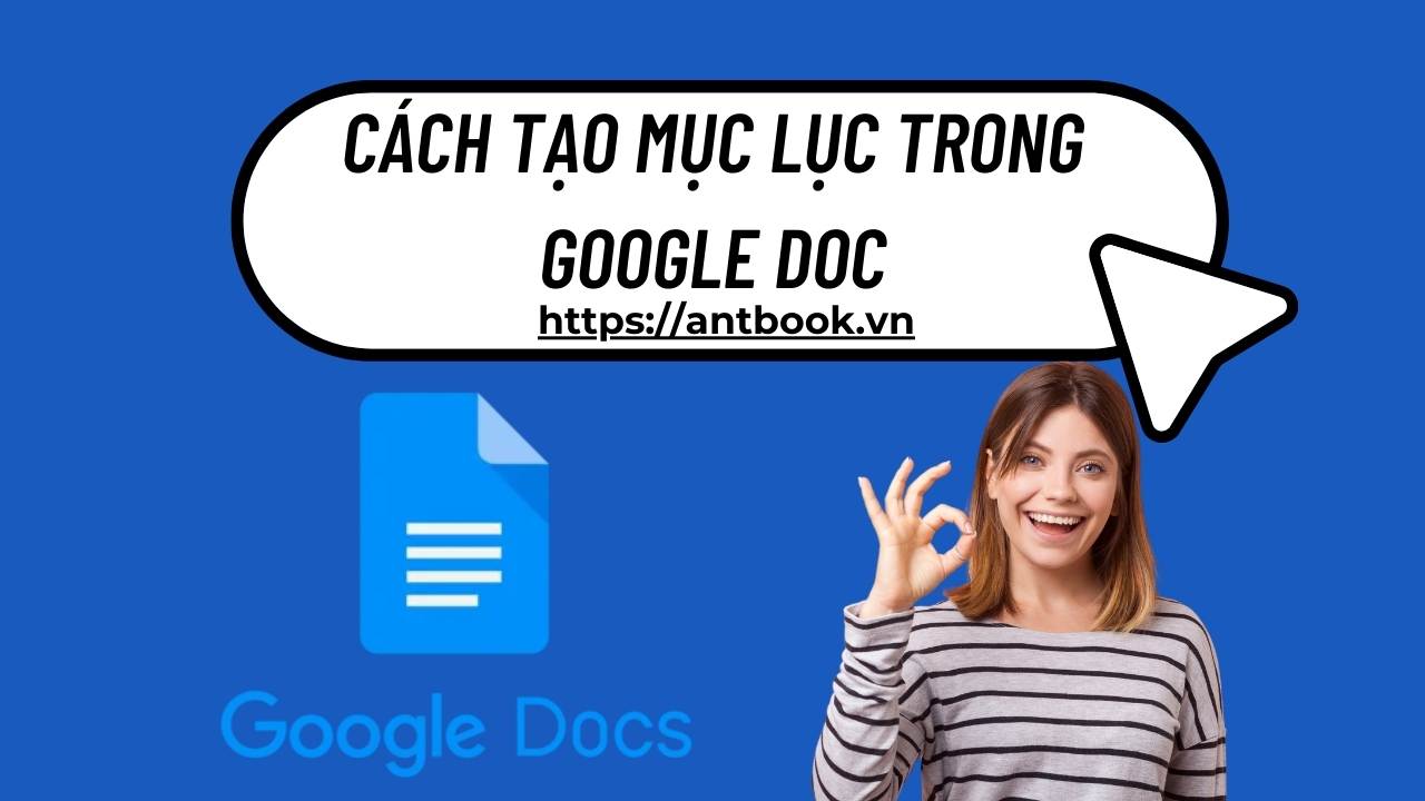 Cách tạo mục lục trong Google Docs chỉ với 4 bước nhanh chóng Cách tạo mục lục trong Google Docs chỉ với 4 bước nhanh chóng