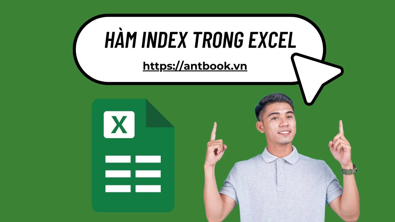 Hàm INDEX trong Excel: Cách sử dụng và ví dụ thực tế cụ thể Hàm INDEX trong Excel: Cách sử dụng và ví dụ thực tế cụ thể