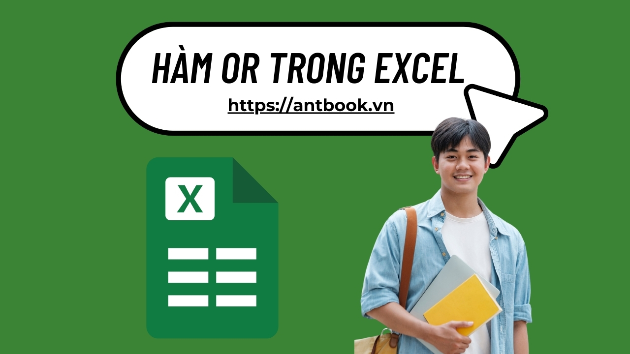 Hàm OR trong Excel: Kiểm tra dữ liệu nhiều điều kiện siêu tốc Hàm OR trong Excel: Kiểm tra dữ liệu nhiều điều kiện siêu tốc