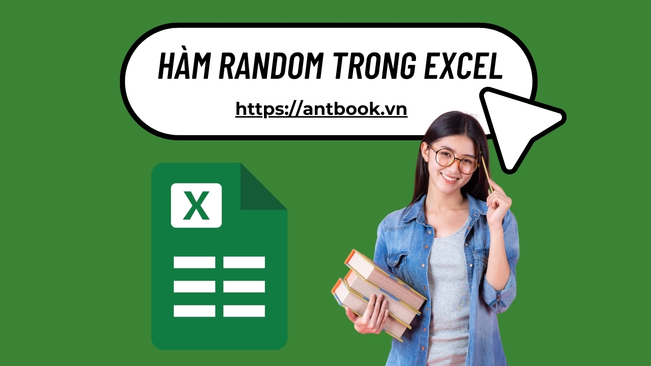 Hàm Random trong Excel: Cách sử dụng hàm RAND và ví dụ thực tế Hàm Random trong Excel: Cách sử dụng hàm RAND và ví dụ thực tế