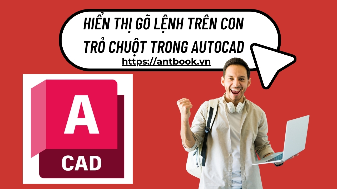Hướng dẫn hiển thị gõ lệnh trên con trỏ chuột trong Autocad cực dễ Hướng dẫn hiển thị gõ lệnh trên con trỏ chuột trong Autocad cực dễ