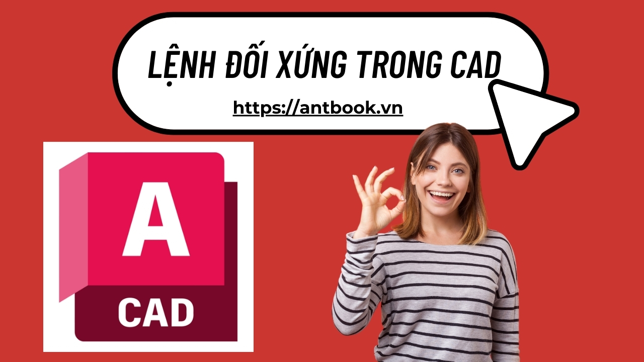 Cách dùng lệnh đối xứng trong CAD (Mirror) cho người mới Cách dùng lệnh đối xứng trong CAD (Mirror) cho người mới