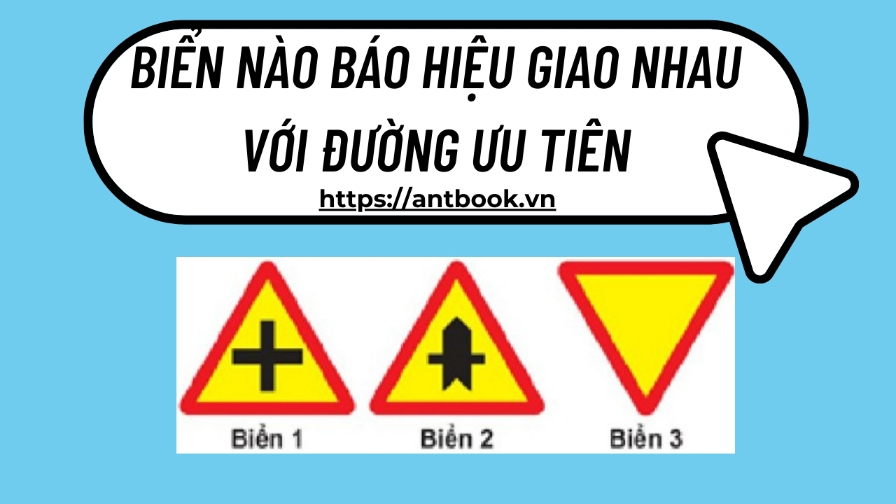 Biển nào báo hiệu giao nhau với đường ưu tiên? Đặc điểm và ý nghĩa Biển nào báo hiệu giao nhau với đường ưu tiên? Đặc điểm và ý nghĩa