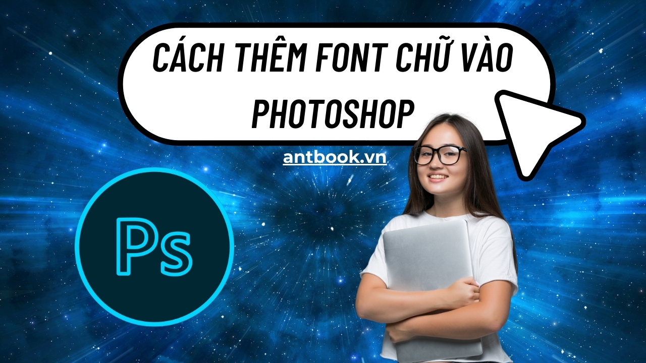 2 Cách thêm font chữ vào Photoshop cực đơn giản cho người mới 2 Cách thêm font chữ vào Photoshop cực đơn giản cho người mới