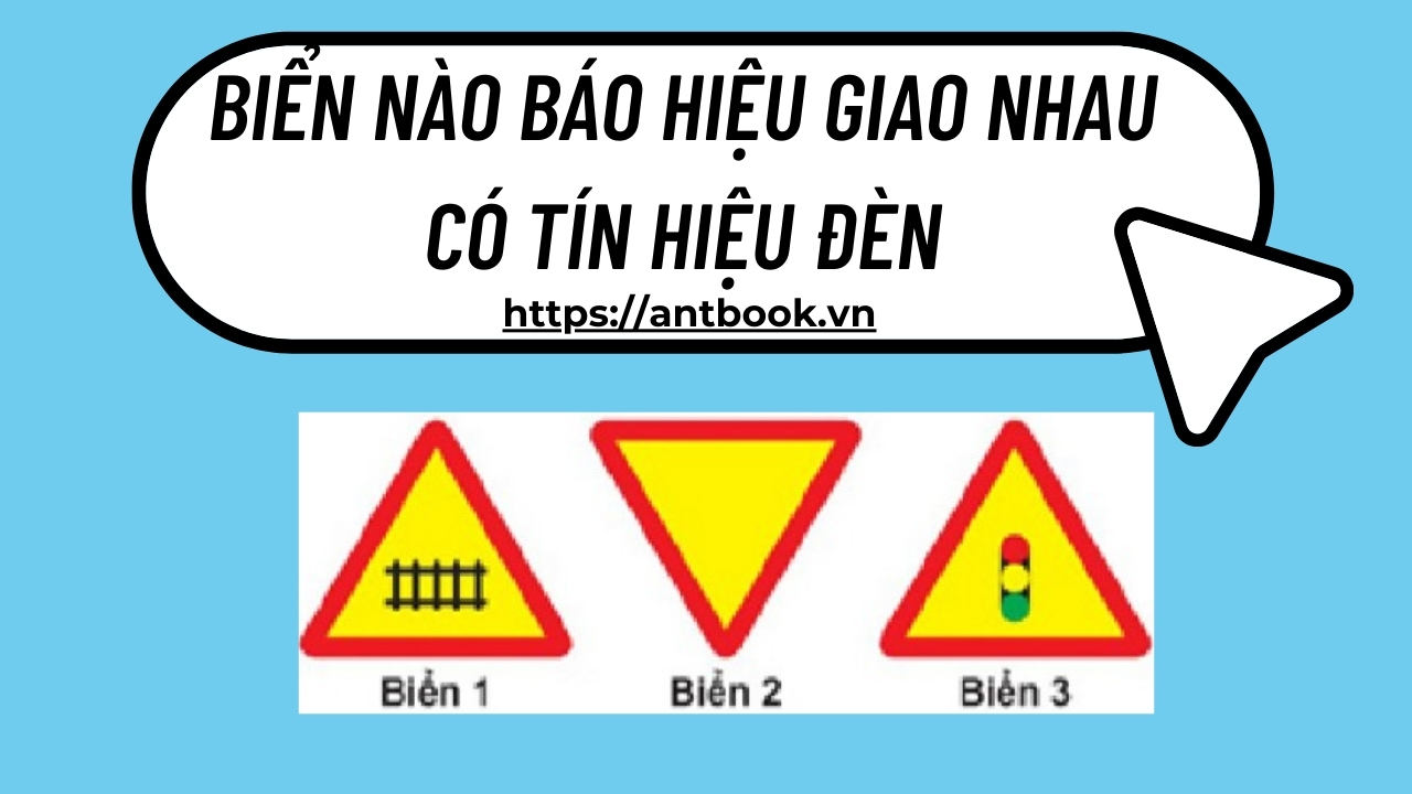 Biển nào báo hiệu giao nhau có tín hiệu đèn? Giải đáp chi tiết Biển nào báo hiệu giao nhau có tín hiệu đèn? Giải đáp chi tiết