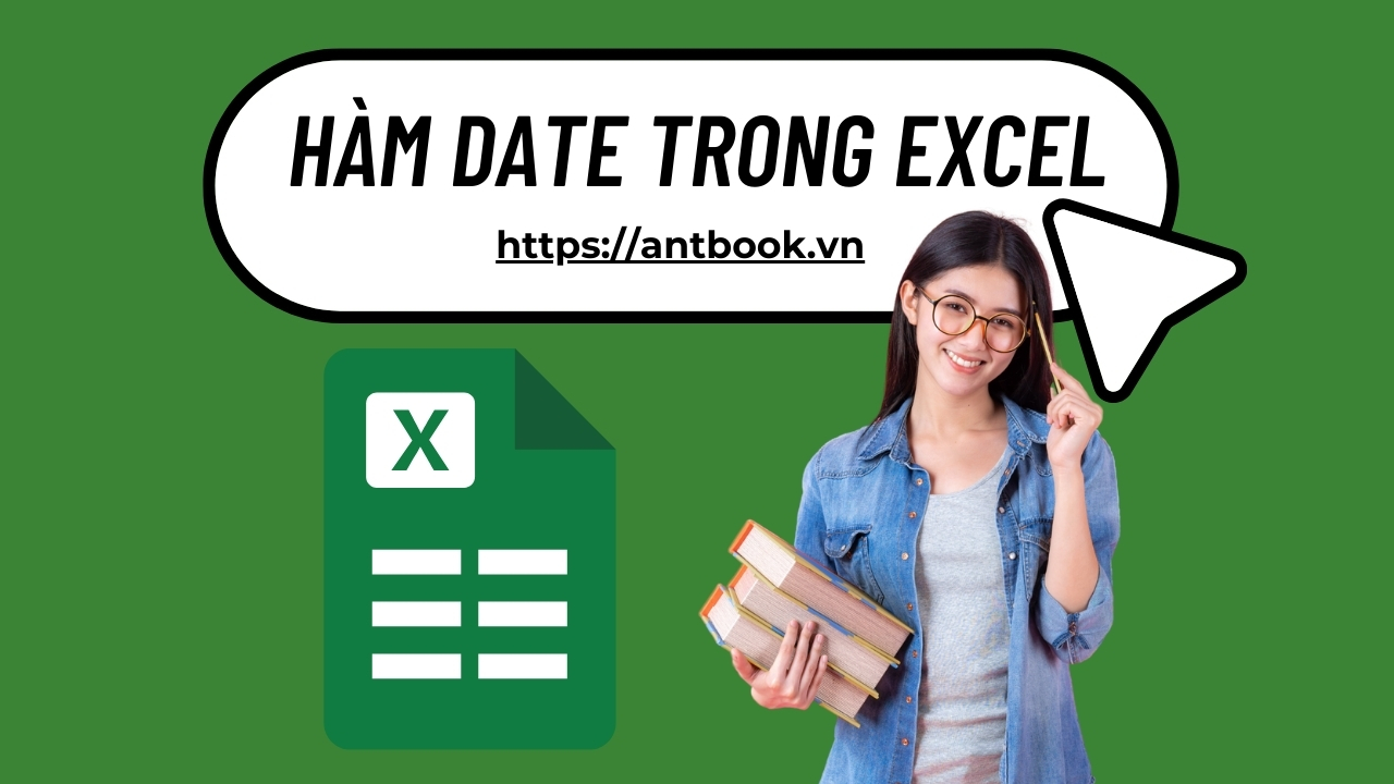 7 Cách dùng hàm Date trong Excel đơn giản kèm ví dụ thực tế 7 Cách dùng hàm Date trong Excel đơn giản kèm ví dụ thực tế