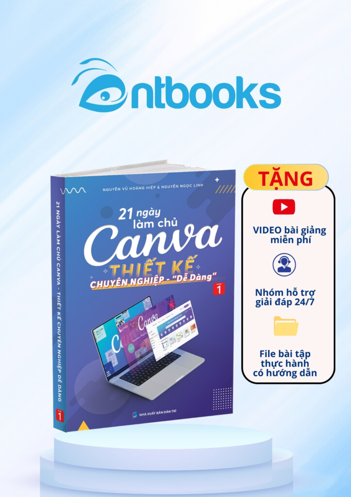 Sách 21 Ngày Làm Chủ Canva Thiết Kế Chuyên Nghiệp Cuốn 1 Sách 21 Ngày Làm Chủ Canva Thiết Kế Chuyên Nghiệp Cuốn 1