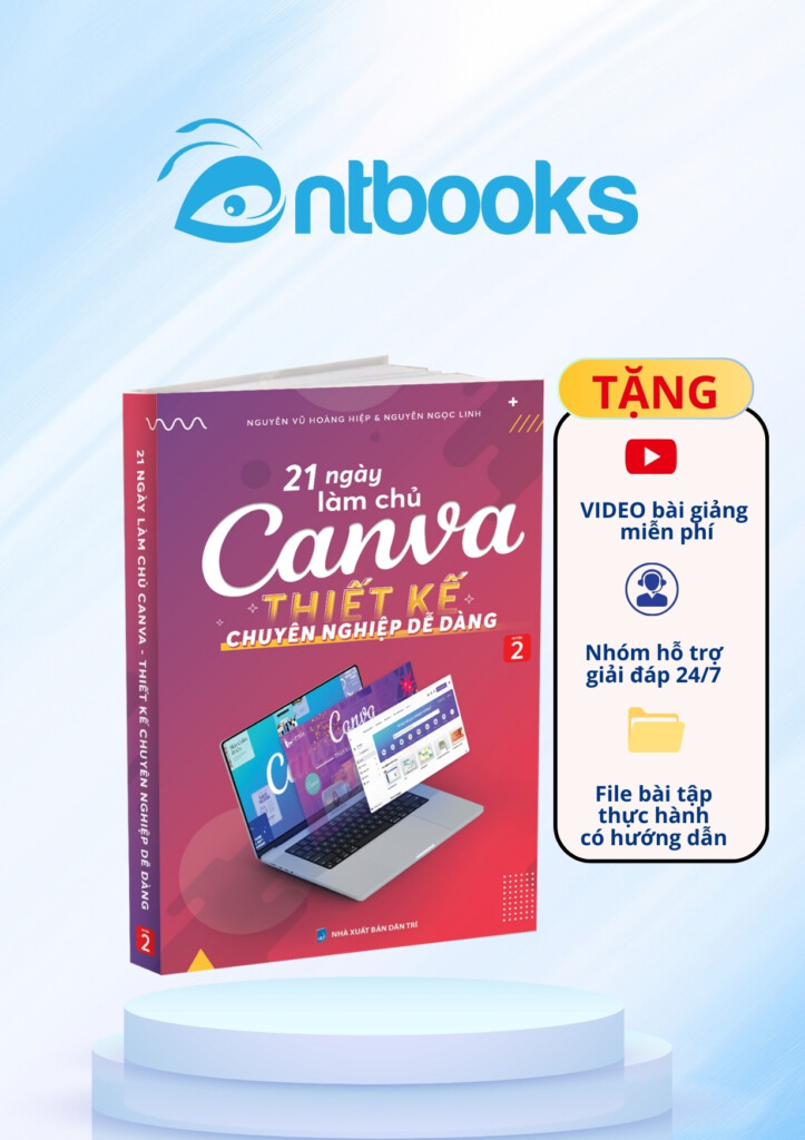 Sách 21 Ngày Làm Chủ Canva Thiết Kế Chuyên Nghiệp Cuốn 2 Sách 21 Ngày Làm Chủ Canva Thiết Kế Chuyên Nghiệp Cuốn 2