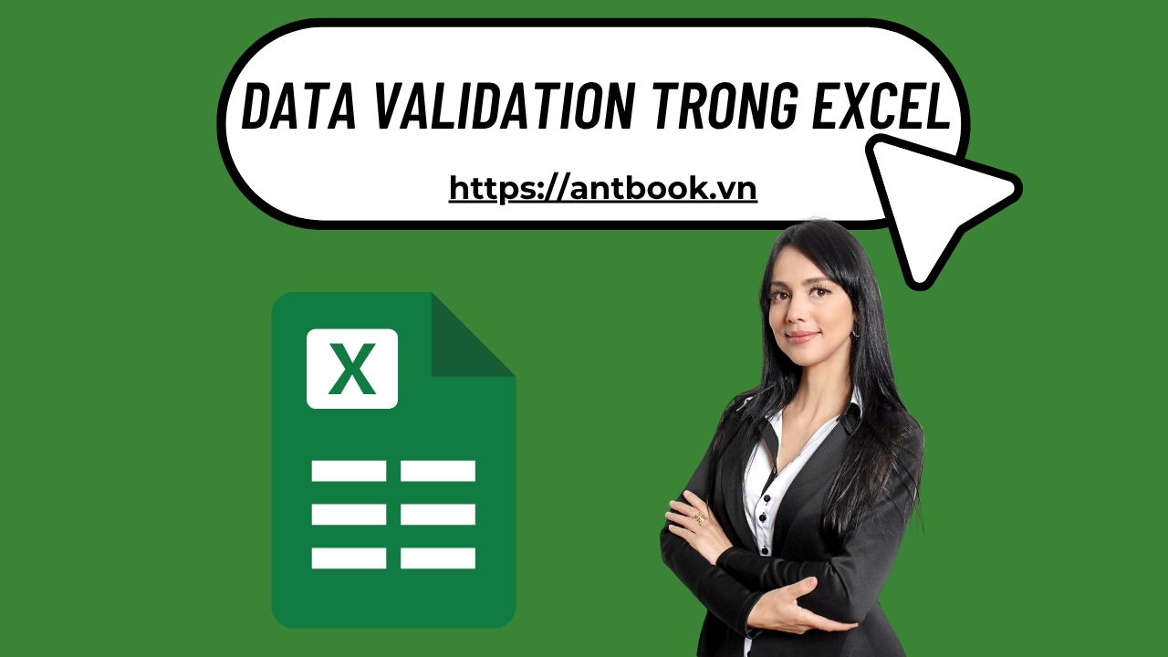 Cách dùng Data Validation trong Excel để kiểm soát, giới hạn dữ liệu Cách dùng Data Validation trong Excel để kiểm soát, giới hạn dữ liệu
