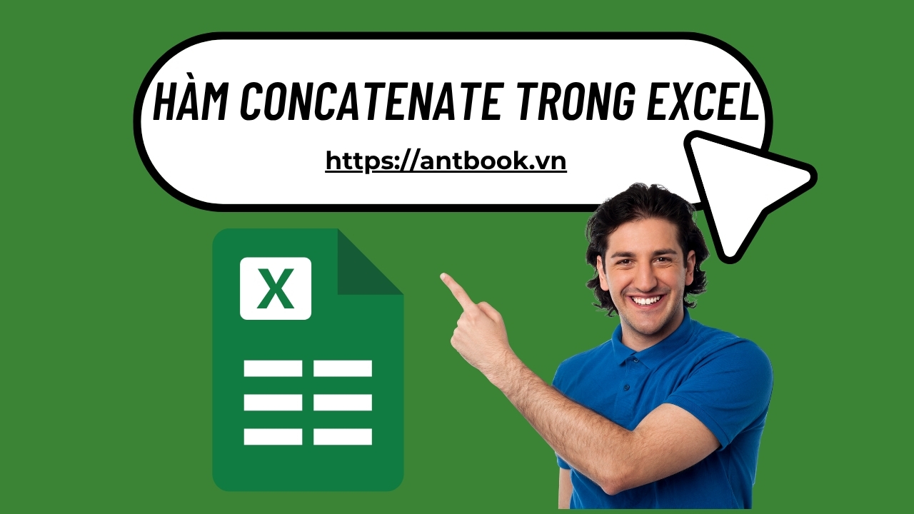 Hàm Concatenate: Nối chuỗi ký tự nhiều ô trong Excel Hàm Concatenate: Nối chuỗi ký tự nhiều ô trong Excel