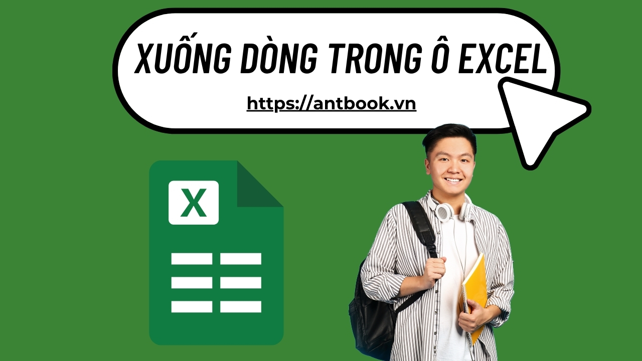 5 Cách xuống dòng trong ô Excel SIÊU DỄ cực đơn giản 5 Cách xuống dòng trong ô Excel SIÊU DỄ cực đơn giản