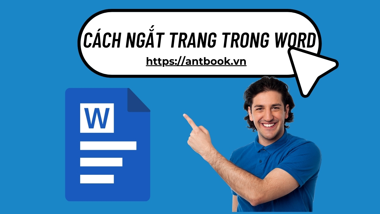 5 Cách ngắt trang trong Word đơn giản siêu dễ ai cũng làm được 5 Cách ngắt trang trong Word đơn giản siêu dễ ai cũng làm được