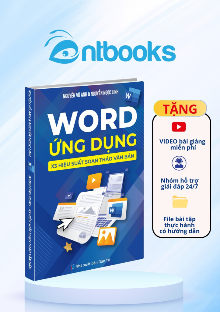 Sách Word Ứng Dụng X3 Hiệu Suất Soạn Thảo Văn Bản Sách Word Ứng Dụng X3 Hiệu Suất Soạn Thảo Văn Bản
