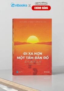 Sách Song Ngữ Việt - Trung Đi xa hơn một tấm bản đồ Sách Song Ngữ Việt - Trung Đi xa hơn một tấm bản đồ